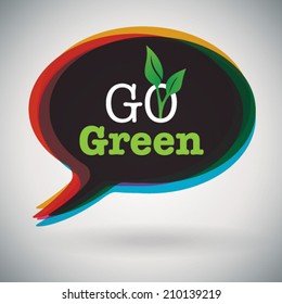 Go Green- vector speech bubble