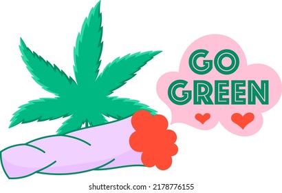 Geh grün! Unkrautvektordesign. Cannabis lustiges Zitat. Marijuana-Blatt, Gelenkgrafik
