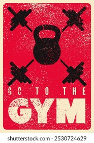 Vá para a academia. Ginásio Clube ou esporte ginásio centro tipográfico vintage grunge cartaz motivacional, emblema, design de logotipo com barras e kettlebell. Ilustração de vetor retrô.