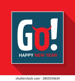 Go! happy new year 2021. Flat style. web banner, christmas card or invitation 
