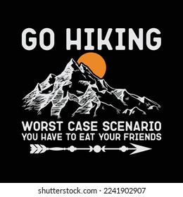 Go Hiking Worst Case Scenario You Have To Eat Your Friend