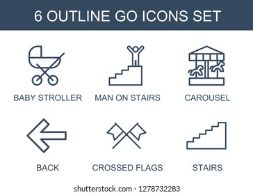 go icons. Trendy 6 go icons. Contain icons such as baby stroller, man on stairs, carousel, back, crossed flags, stairs. go icon for web and mobile.