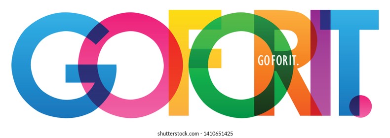 GO FOR IT. colorful vector typography banner