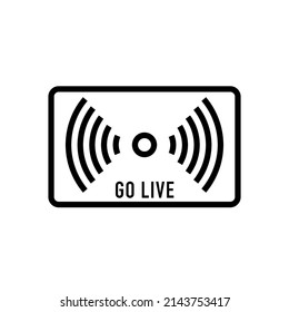 Go Live Icon. Thin Linear Go Live Outline Icon Isolated On White Background.