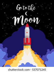 Go to the moon poster design with space rocket launch against the night sky. Vector illustration.