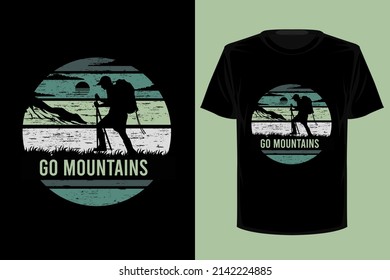 Go mountains retro vintage t shirt design
