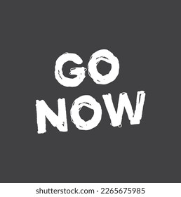 go now text on grey background.