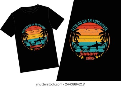 Let’s go on an adventure summer vibes t shirt design