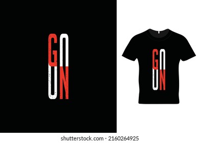 Go on t shirt design. Beautiful t shirt