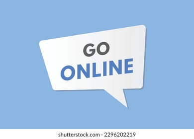 Go Online text Button. Go Online Sign Icon Label Sticker Web Buttons
