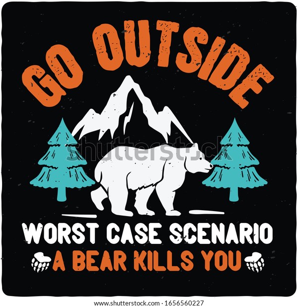 go outside worst case scenario