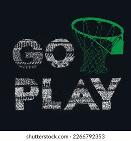 go play its sporty vibes prints, Let's go play basketball slogan graphic with basketball vector illustrations. For t-shirt and other uses.