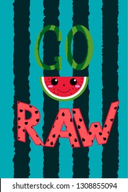 Go Raw illustration with watermelon