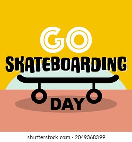Go Skateboarding Day banner with  illustration