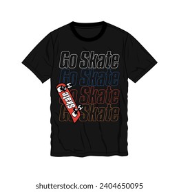  Go Skating typography t shirt print design ready to print isolated on black template views
