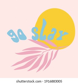 Go slay illustration pastel fun quirky background vector