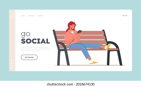 Go Social Landing Page Template. Young Woman with Mobile Phone. Smiling Female Character Holding Cellphone Sitting on Bench Communicating in Social Media Networks. Cartoon Vector Illustration