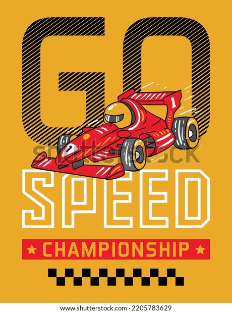 go speed. racing graphic t shirts vector designs
and other uses.