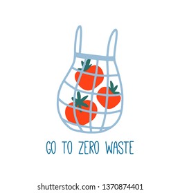 Go te zero waste. Cute zero waste poster, print or card. Hand drawn eco life illustration. Flat vector illustration.  Doodle reusable textile shopping bag. Go green, no plastic, save the planet.