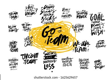 Go team. Dream team. Hand lettering illustration for your design. Team sign