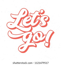 Let´s go - Tee Design For Printing