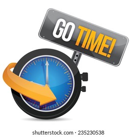 go time watch sign illustration design over a white background