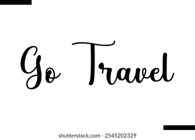 Ir Vector de viaje Tipografía inspiradora de viaje Texto