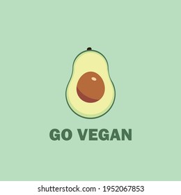 Go vegan! Avocado encourages everyone to go vegan.
