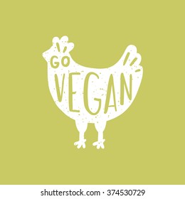 Go vegan. Chicken silhouette. Vector hand drawn illustration