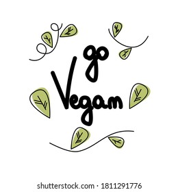 Go Vegan cute hand drawn lettering vector card illustration