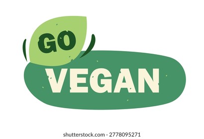 Go Vegan Green Eco Friendly Badge. Vegan and plantbased labels with green botanical elements and eco branding.