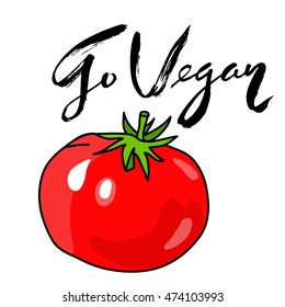 Go vegan hand lettering. Tomato retail banner. Advertising poster with unique typography. Vector illustration