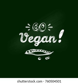 Go Vegan! Lettering. Vector hand drawn.