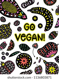 Go Vegan Poster design with Hand drawn tropical and exotic fruits isolated on white background in unique trendy cutout linocut style. Vector illustration with lettering phrase for cafe decor, postcard