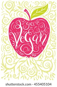 Go Vegan Poster. Vector illustration with apple silhouette and unique lettering. Unique hand drawn design with modern calligraphy. For t-shirt, label, home decor, food market. Vegetarian message.