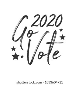 Go Vote, 2020 Election, American Election, Go Vote Sign, Register To Vote, Vector Illustration Background