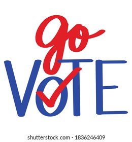 Go Vote! lettering text design. 2020 presidential campaign in the United States.