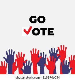 Go vote poster template. Isolated up hands holding together. Election campaign flyer Leaflet Social ad. Teamwork, collaboration, voting, concert. Colorful vector flat illustration concept