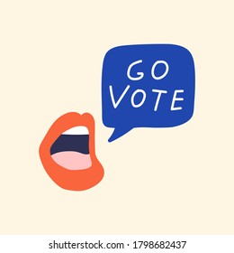 Go vote. Speech bubble flew out from mouth. Vector illustration.