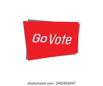 go vote text information sign