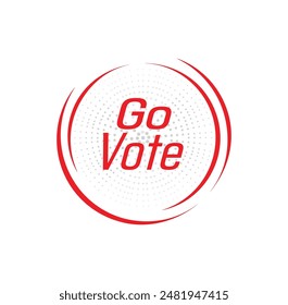 go vote text information sign