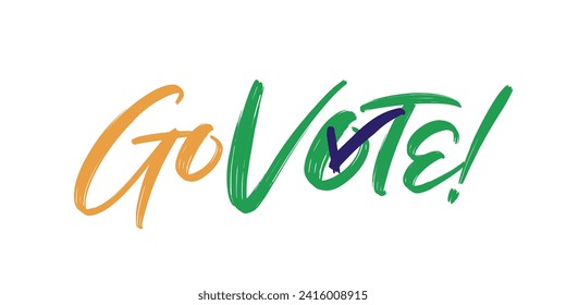 Go Vote! text in vector calligraphy for 2024 Indian general election. Brush text with India flag colors and checkmark in 'Vote' symbolizing voting.