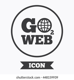 Go to Web icon. Globe sign. Internet access symbol. Graphic design element. Flat symbol in circle button. Vector