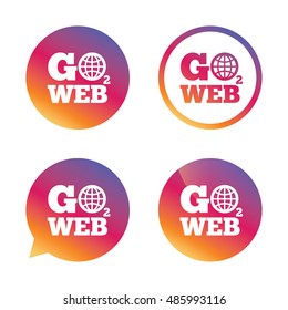Go to Web icon. Globe sign. Internet access symbol. Gradient buttons with flat icon. Speech bubble sign. Vector