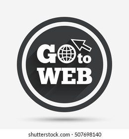 Go to Web icon. Internet access symbol.