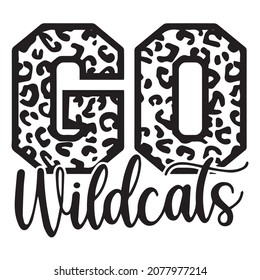 go wildcat background inspirational quotes typography lettering design