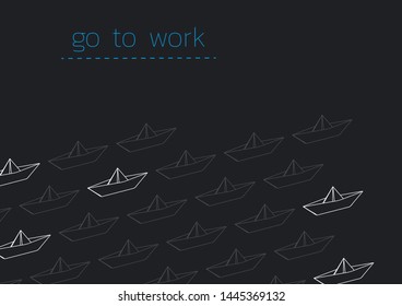 Go to work concept illustration with a folded paper boat.
