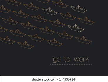 Go to work concept illustration with a folded paper boat.