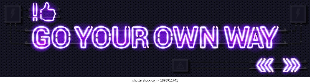 GO YOUR OWN WAY glowing purple neon lamp sign. Realistic vector illustration. Perforated black metal grill wall with electrical equipment.