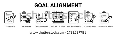 Goal Alignment web banner icon vector illustration concept with icon of team goals, target plan, milestone plan, quarterly planner, monthly planner, planning sheet, and schedule planner.